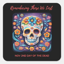 Erinnern an jene, die wir verloren farbenfrohen Sc Quadratischer Aufkleber