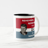 ERINNERN JFK ZWEIFARBIGE TASSE (VorderseiteRechts)