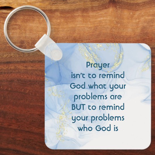 Erinnern Sie Ihre Probleme, wer Gott ist Inspirati Schlüsselanhänger (Vorderseite)