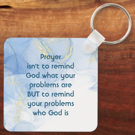 Erinnern Sie Ihre Probleme, wer Gott ist Inspirati Schlüsselanhänger (Rückseite)