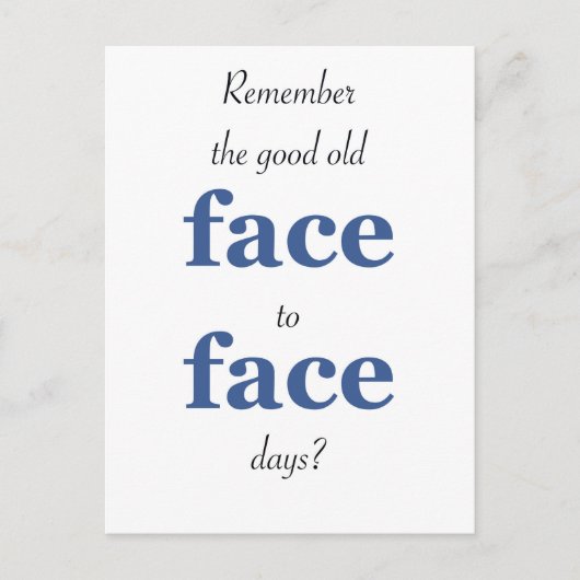 Erinnern Sie sich an das gute alte Gesicht Postkarte (Vorderseite)