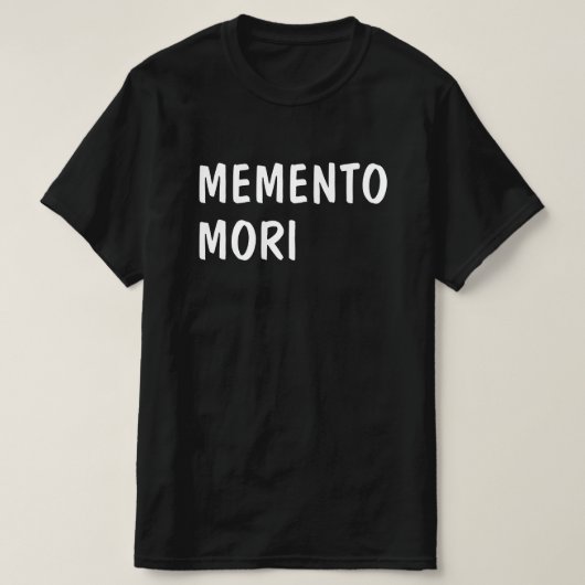Erinnern Sie sich an den Tod auf Latein: Memento m T-Shirt (Design vorne)
