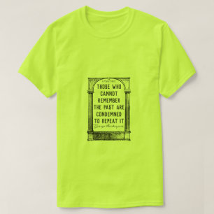 Erinnern Sie sich an die Vergangenheit - ein Miste T-Shirt