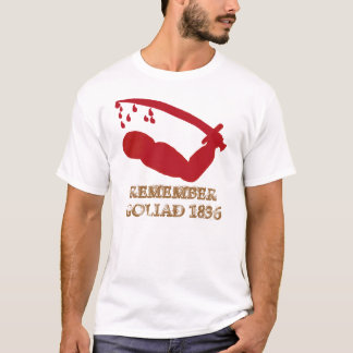 ERINNERN SIE SICH AN GOLIAD 1836 T-Shirt