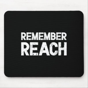 Erinnern Sie sich an Reach - Sentimentales Design Mousepad
