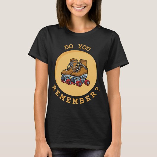 Erinnern Sie sich an Roller-Skaten-Skate vom 70er? T-Shirt (Vorderseite)