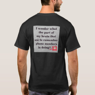 Erinnern Sie sich an Telefonnummern, lustig T-Shirt