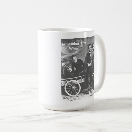 Erinnern Sie sich an Thy Peitsche! Kaffeetasse (VorderseiteRechts)