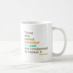 Erinnern Sie sich die an Vergangenheit Kaffeetasse