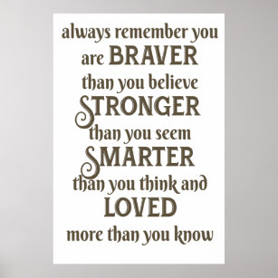 Erinnern Sie sich immer daran, mutig zu sein, als  Poster