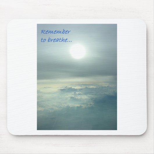 Erinnern Sie sich zu atmen Mousepad (Vorne)