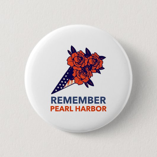 Erinnert euch an Pearl Harbor Button (Vorderseite)