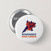 Erinnert euch an Pearl Harbor Button (Vorne & Hinten)