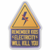 Erinnert euch Kinder Strom wird euch töten – Retro Aufkleber (Vorderseite)