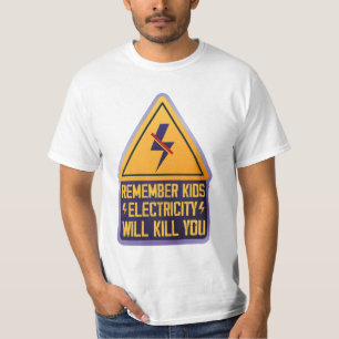 Erinnert euch Kinder Strom wird euch töten – Retro T-Shirt
