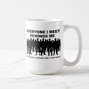 Erinnert mich, den ich mich nicht lustige Tasse