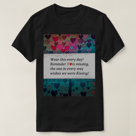 Erinnerung 1 Herz fehlt T-Shirt (Design vorne)