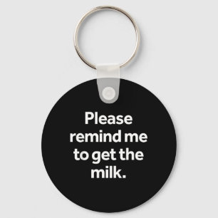 Erinnerung An Den Kauf Von Milch Lustiger Meme Hum Schlüsselanhänger