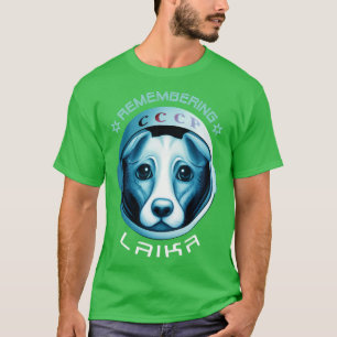 Erinnerung an Laika T-Shirt