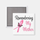 Erinnerung an meine Mutter - Brustkrebs-Bewusstsei Magnet (Vorderseite/Rückseite)