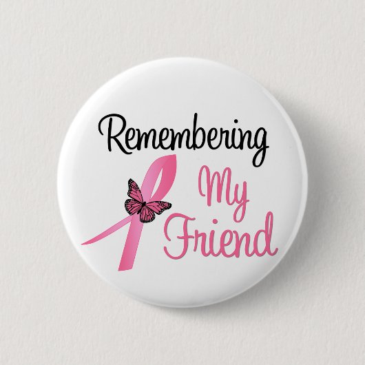 Erinnerung an meinen Freund - Brustkrebs-Bewusstse Button (Vorderseite)