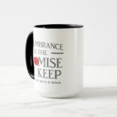 Erinnerung ist das Versprechen, das wir halten, He Tasse (Vorderseite Links)