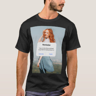 Erinnerung Sie sind kein 20 YO RedHead, also gehen T-Shirt