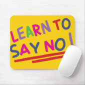 Erinnerung zum zu sagen nein mousepad (Mit Mouse)