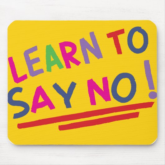 Erinnerung zum zu sagen nein mousepad (Vorne)