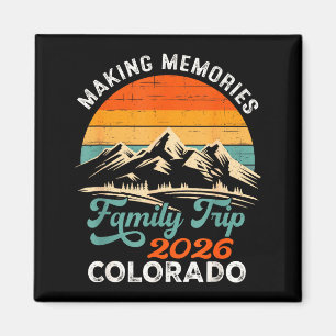 Erinnerungen schaffen Colorado 2026 Familienurlaub Magnet
