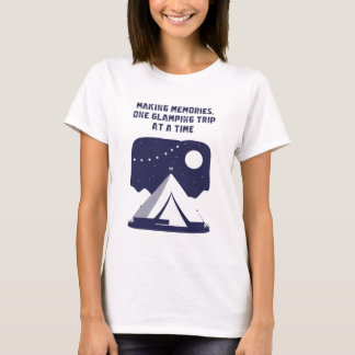 Erinnerungen schaffen, eine Glamping-Reise nach de T-Shirt