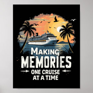 Erinnerungen schaffen, eine Kreuzfahrt nach der an Poster