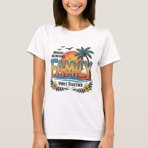 Erinnerungen schaffen Familienschwingungen gemeins T-Shirt