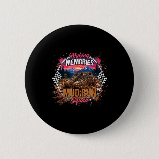 Erinnerungen schaffen Schlammlauf-Trupp Schlammmäd Button (Vorderseite)