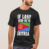 Eritrea Flag Design If lost send me to Eritrea T-Shirt (Vorderseite)