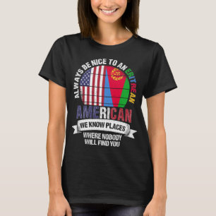 Eritreer Amerikaner Wir kennen Orte Eritrea Flagge T-Shirt