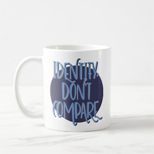 Erkenne, vergleiche nicht Genesungsspruch Kaffeetasse