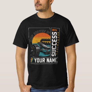 Erkennt bis zum Erfolg T-Shirt