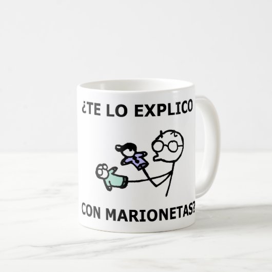 erkläre ich mit Marionetten ihn dir? Kaffeetasse (VorderseiteRechts)