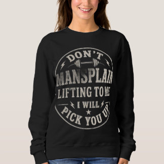 Erkläre mir Gewichtheben nicht Funny Women’s Gym Sweatshirt
