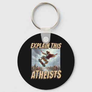 Erklären Sie diesem Atheisten Funny Meme Jesus Ska Schlüsselanhänger