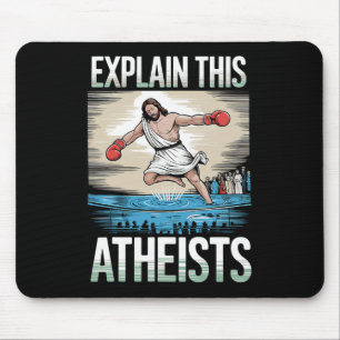Erklären Sie diesen Atheisten Jesus Boxhandschuhe Mousepad