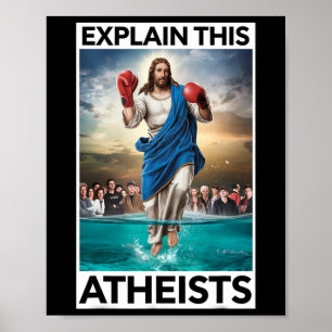 Erklären Sie diesen Atheisten Jesus Boxhandschuhe Poster