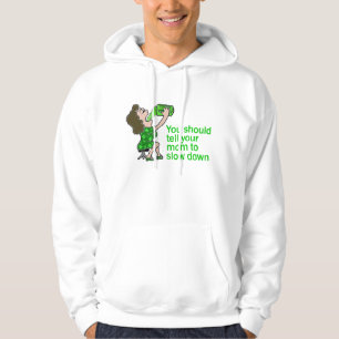 Erklären Sie Ihrer Mama zu verlangsamen Hoodie