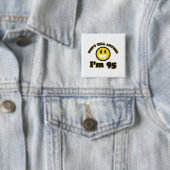 Erklären Sie nicht jedem, das ich 95 bin Button (Beispiel)