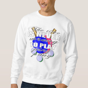 Erklärung des Ping Pong-Spielers Sweatshirt
