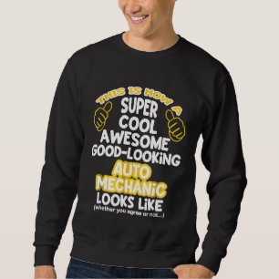 Erklärung für Kfz-Mechaniker 1 Sweatshirt
