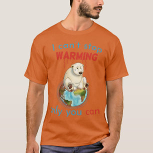 Erklärung zur globalen Erwärmung T-Shirt