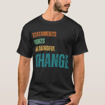 Erklärungen,Drucke,bedeutsam,ChangeT-Shirt