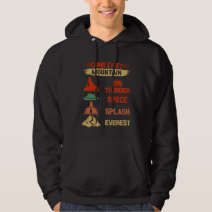 Erklimme jeden Berg Big Thunder Space Splash Ever Hoodie
